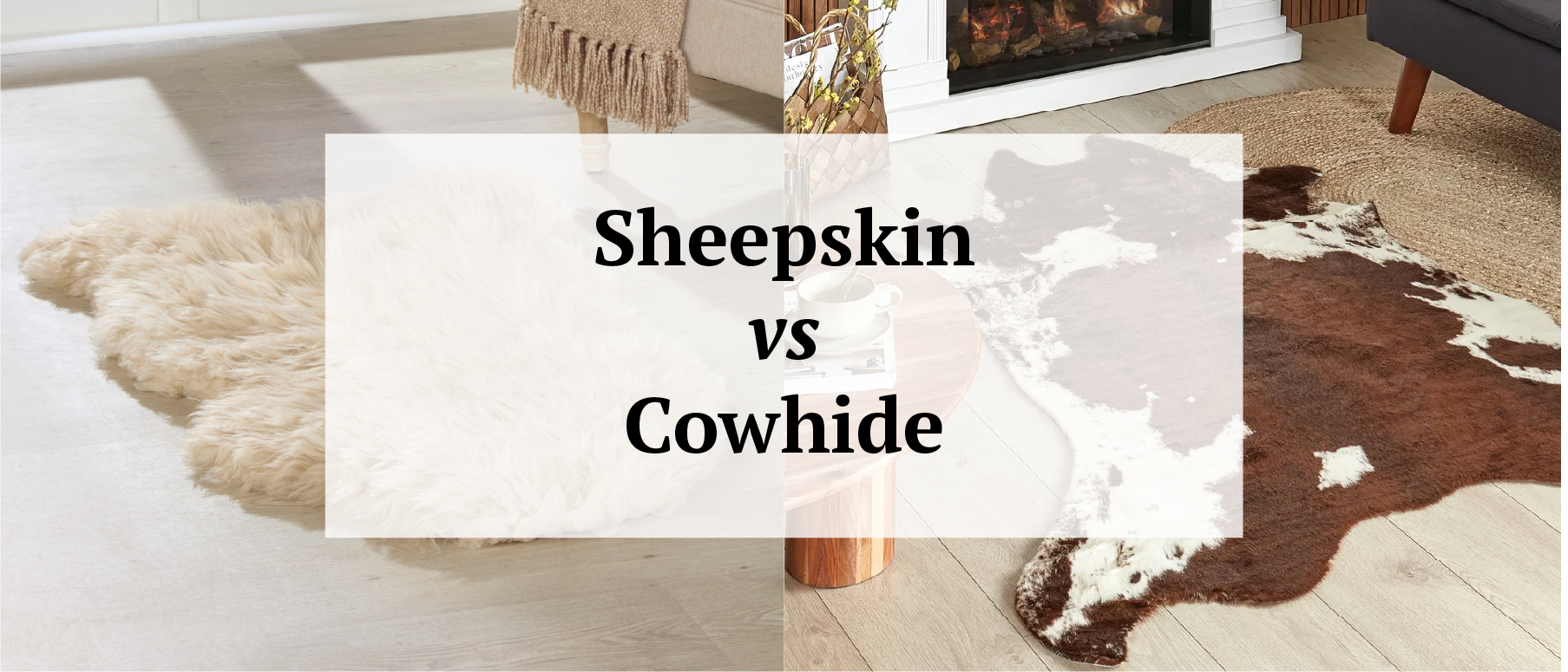 sheepskin vs cowhide